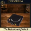 The Tabula calefacta